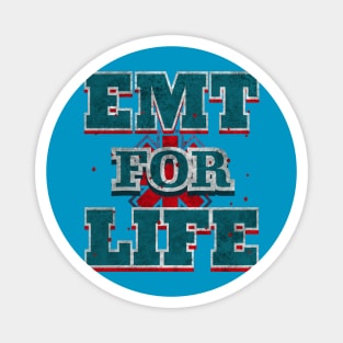 EMT For Live Design for Emergency medical technicians Magnet